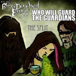 Billy Bob's Blood Drenched Brew : The Split